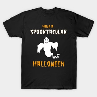 Have A Spooktacular Halloween Silly Ghost T-Shirt